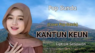 KANTUNKEUN -Rita Tila (Cover Pop Sunda) BINTANG ASMARA