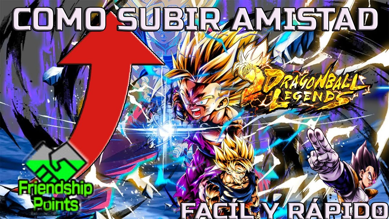 COMO SUBIR LA AMISTAD / FRIENDSHIP RÁPIDO EN DRAGON BALL