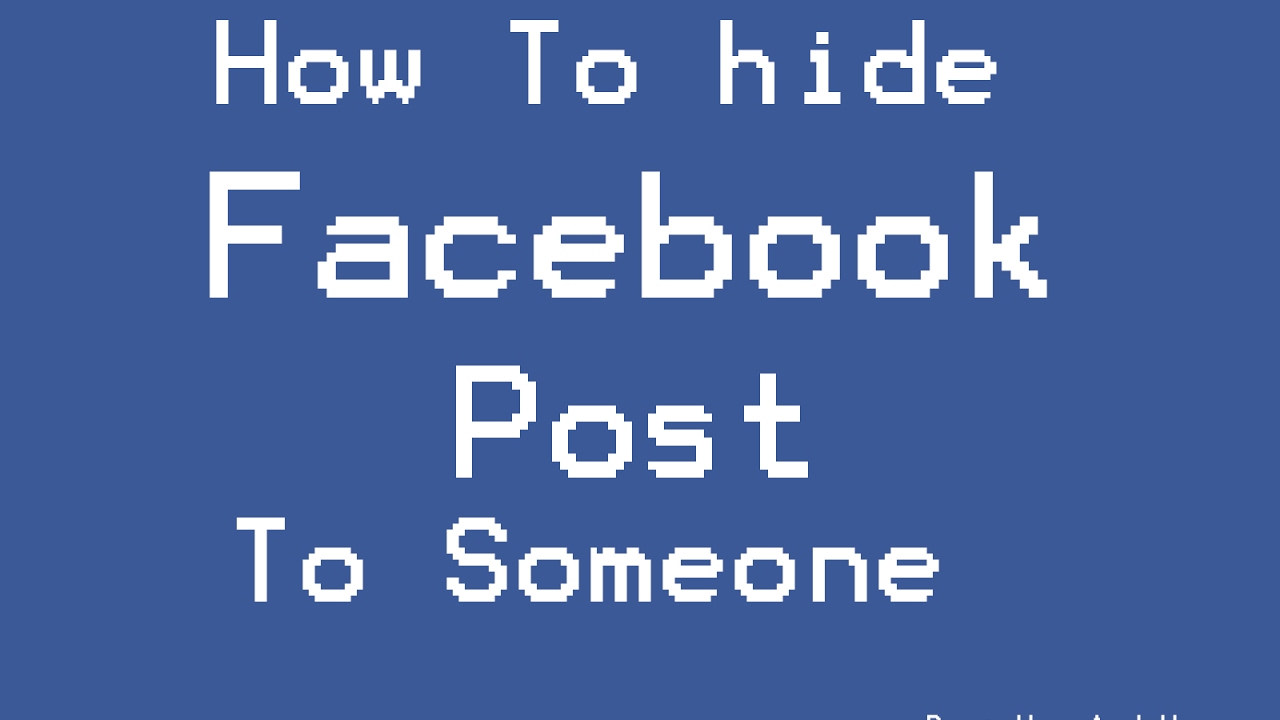 Update New how to hide facebook post with someone / hide facebook to certain people
