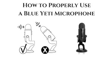 The Proper Way to Use a Blue Yeti