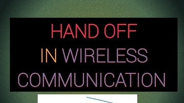 Hand off in wireless communication! Hard hand off ! soft hand off