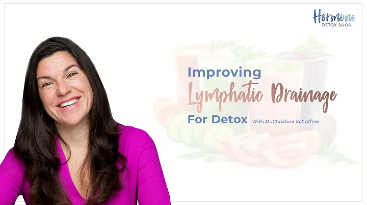 Improving Lymphatic Drainage for Detox with Dr  Christine Schaffner
