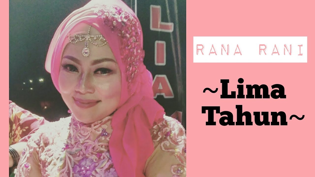 Rinna Rani LIMA TAHUN - Rana Rani - YouTube