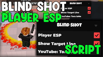[🔫BEST] Blind Shot NEW Script Player Esp, Auto Win & MORE - Roblox 2025