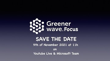 Greenerwave.Focus n°1 :  SAVE THE DATE