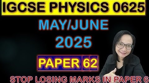 IGCSE Physics 0625 M/J 2025 Paper 62 | Written Practical Full Solutions & Tips to Score A*