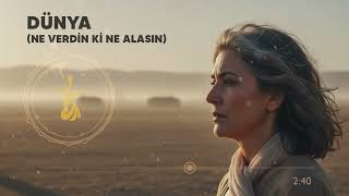 Dünya Ne Verdin Ki Ne Alasın - Anadolu Rock Reborn