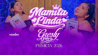 Mamita Linda - Primicia 2026 - Gresly Del Perú