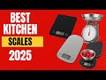 Top 5 Kitchen Scales of 2025 – Accurate, Affordable & Stylish!