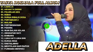 Download Lagu Tasya Rosmala Full Album Terbaru - CAMELIA - MALAM || Om Adella Full Album Terbaru MP3