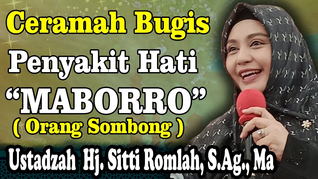 CERAMAH BUGIS USTADZAH HJ. SITTI ROMLAH 🔰PENYAKIT HATI SOMBONG #beranda #ceramahbugislucu