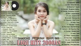 Samsons, Peterpan, Pilot, Dewa 19, Lobow, Ungu, Chrisye, Naff, Ada Band Lagu Hits