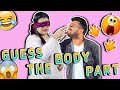 Guess the body part  husband wife edition  extremely funny challenge challenge husbandwife