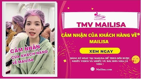 Review về thẩm mỹ viện mailisa năm 2024