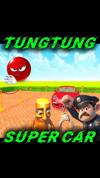 SUPER CAR TUNGTUNG KI GANGSTER
