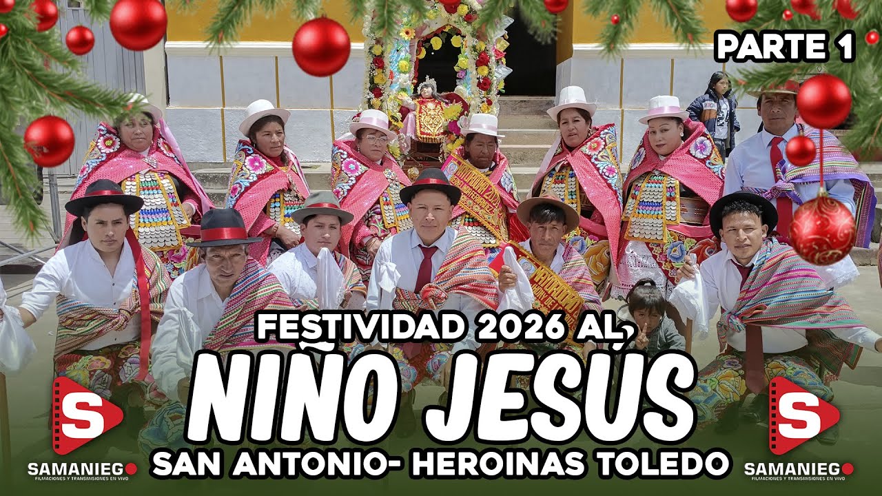 FESTIVIDAD AL NIÑO JESÚS 2026 - HEROINAS TOLEDO