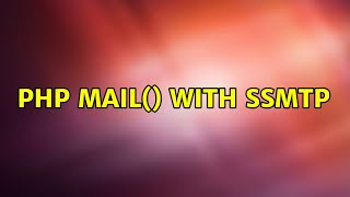 Ubuntu: PHP mail() with ssmtp