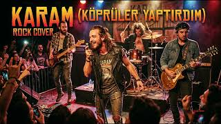 ¥ Karam (Köprüler Yaptırdım Gelip Geçmeye) ¥ Anatolian Rock ¥