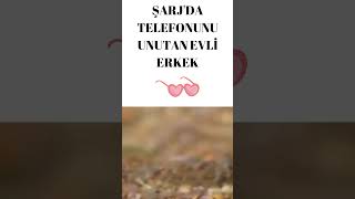 Şarjda Telefonunu Unutan Evli Erkek