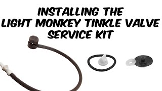 Installing Light Monkey Tinkle Valve service kit
