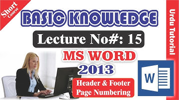 Microsoft Word 2013 Lecture No. 15 Header & Footer, Page number | Urdu Tutorial |