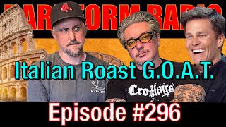 #296 - Italian Roast G.O.A.T. w/Todd Newman