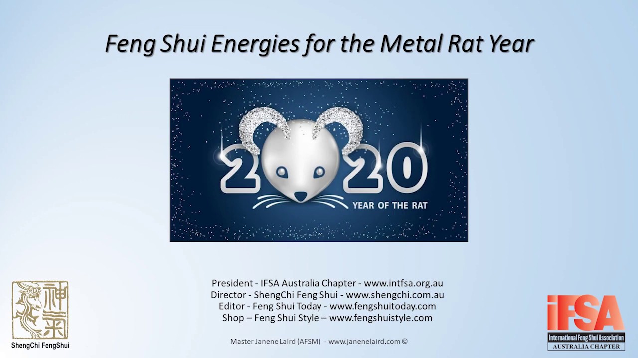 Feng Shui for the year of the Metal Rat 2020 - Master Janene Laird
