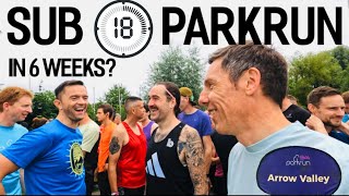 Can I run a sub 18min Parkrun in 6 weeks?// Arrow Valley Parkrun No.1 // The Handshake Special