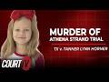 LIVE: TX v. Tanner Lynn Horner - Day 14 | Murder of Athena Strand Trial