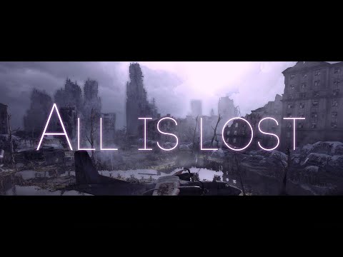 METRO: LAST LIGHT - MOVIE | ALL IS LOST
