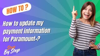 Famous How to update my payment information for Paramount+ ? - Step by Step Profile