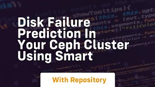 Disk failure prediction in your ceph cluster using smart