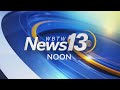 News13 at Noon: Top Headlines 5/21/26