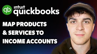 How to Map Products and Services to Income Accounts in Quickbooks Online (Full 2025 Guide)