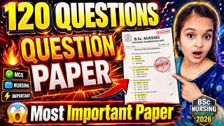 All Subjects 🔥 120 Questions Paper🤯|| Bsc Nursing Entrance Exam 2026 || Most Important