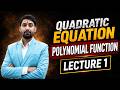 Polynomial Function Class 11 | Quadratic Equation JEE Main 2027 | JEE Maths by Sonu Sir