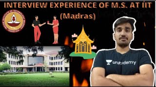 IIT MADRAS MS INTERVIEW EXPERIENCE||MATERIAL SCIENCE || IIT MADRAS||SIDDHARTHA LIVE