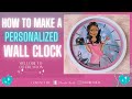 DIY WALL CLOCK | Personalized Wall Clock from Walmart