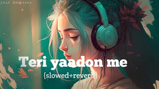 Teri yaadon me ! (slowed+reverb) ! lofi song ! Emraan Hashmi