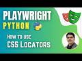 Playwright with Python &amp; Pytest | How to use CSS Locators in Playwright ( Session 3)