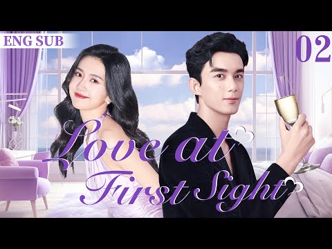 ENGSUB【Love at First Sight】▶EP02 | Wu Lei，Xu Lingyue💕Good Drama
