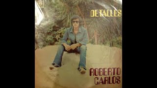 Roberto Carlos - Detalles