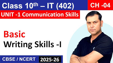 Basic Writing Skills - I | Communication Skills | Class 10 IT 402/AI | Phrases, Sentences & Rules