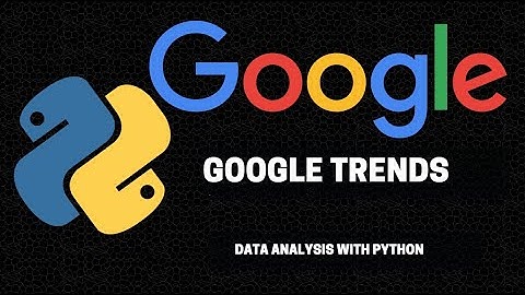 Google Trends Data Analysis with Python