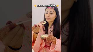 What I Eat In a party 🥳 part 2 #shorts #food #whatieatinaday