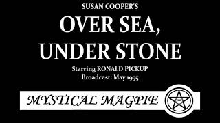 Susan Cooper's Over Sea and Under Stone (1995) starring Ronald Pickup (Dark is Rising Sequence 1)