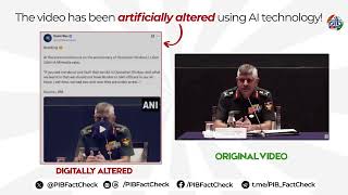 Deepfake Video Alert: Lt Gen Zubin A Minwalla did NOT make any such statement. #PIBFactCheck