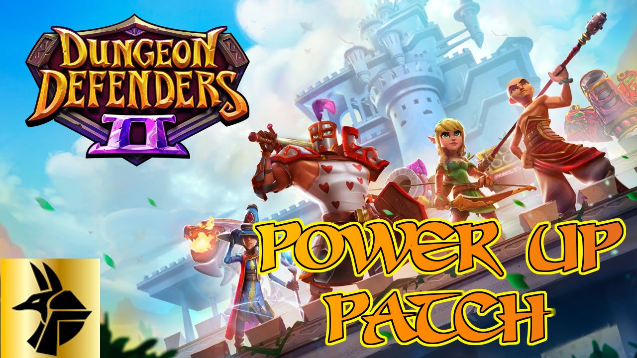 Dungeon Defenders II Power Up Patch with Gunwitch!! YouTube