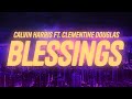Calvin Harris - Blessings (Lyrics) ft. Clementine Douglas