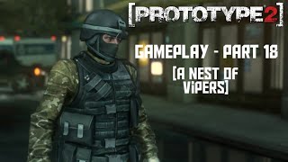 Prototype2 Gameplay - Part 18 [A Nest of Vipers]